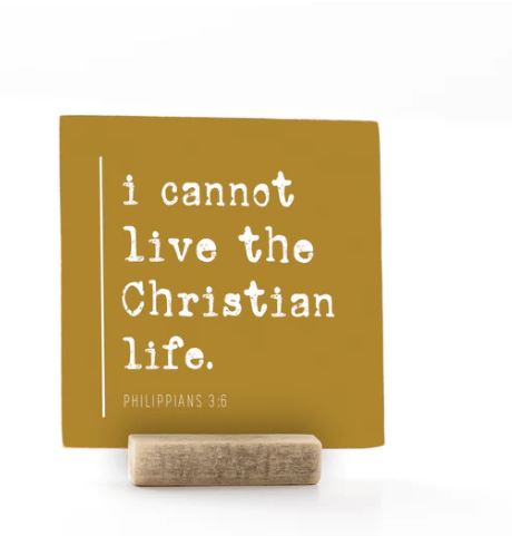 I Cannot Live The Christian Life, 4x4