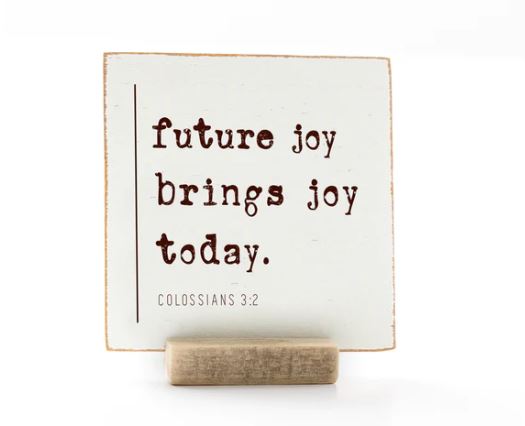 Future Joy Brings Joy Today, 4x4