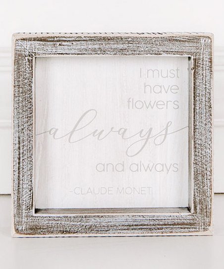 FLOWERS ALWAYS FRAMED SIGN