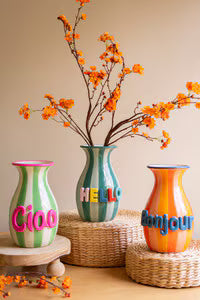 HELLO, CIAO, BONJOUR VASES