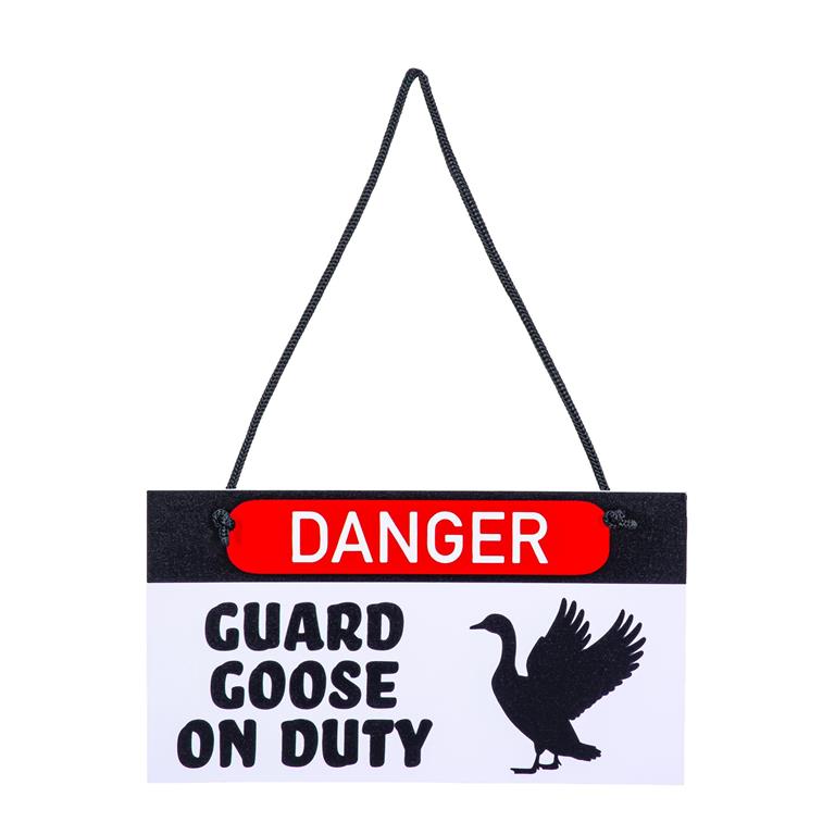 WARNING GUARD GOOSE ON DUTY SIGN