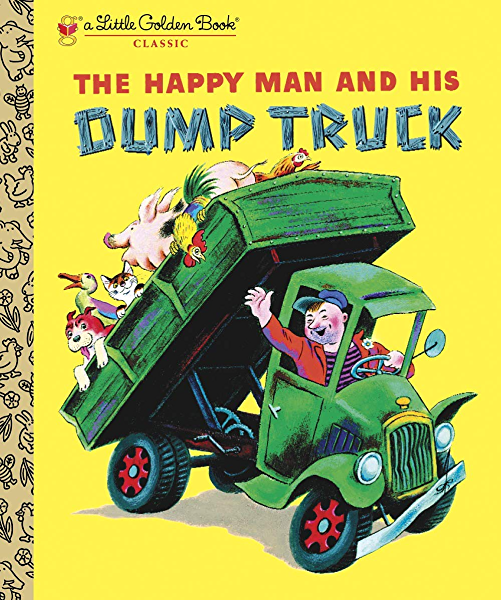 THE HAPPY MAN AND HIS DUMPTRUCK