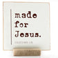 Made for Jesus, 4x4