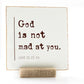 God Is Not Mad At You, 4x4