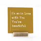 I'm So In Love With You; You're Beautiful, 4x4