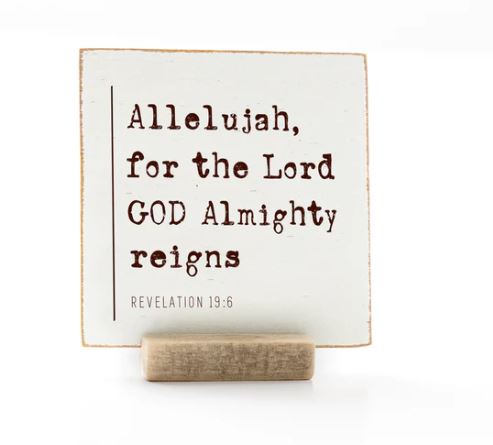 Allelujah, For The Lord Almighty Reigns, 4x4