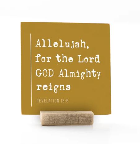 Allelujah, For The Lord Almighty Reigns, 4x4