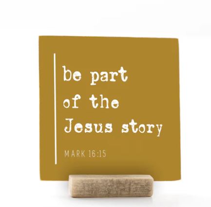 Be Part Of The Jesus Story, 4x4